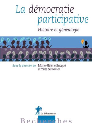 cover image of La démocratie participative--Histoire et généalogie